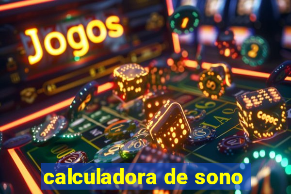 calculadora de sono